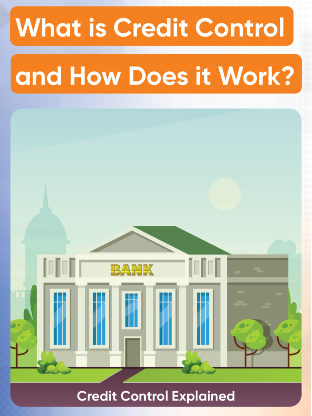 What is Credit Control and How Does it Work? - CASHe